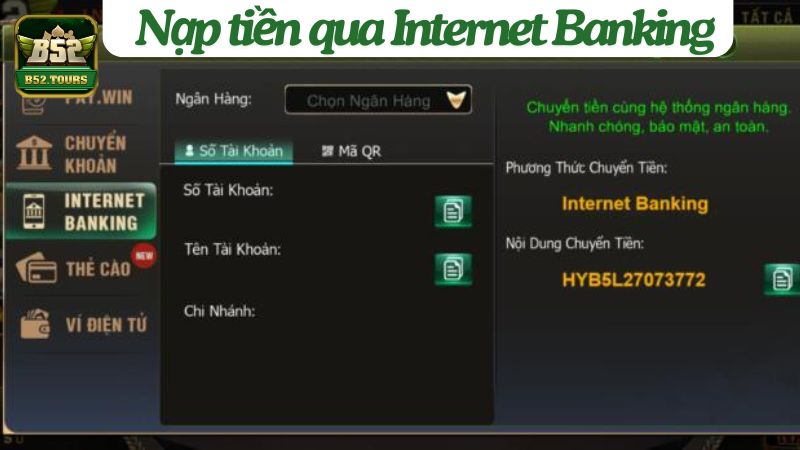 Nạp tiền qua ngân hàng số ( Internet Banking ) Nạp tiền qua ngân hàng số ( Internet Banking )
